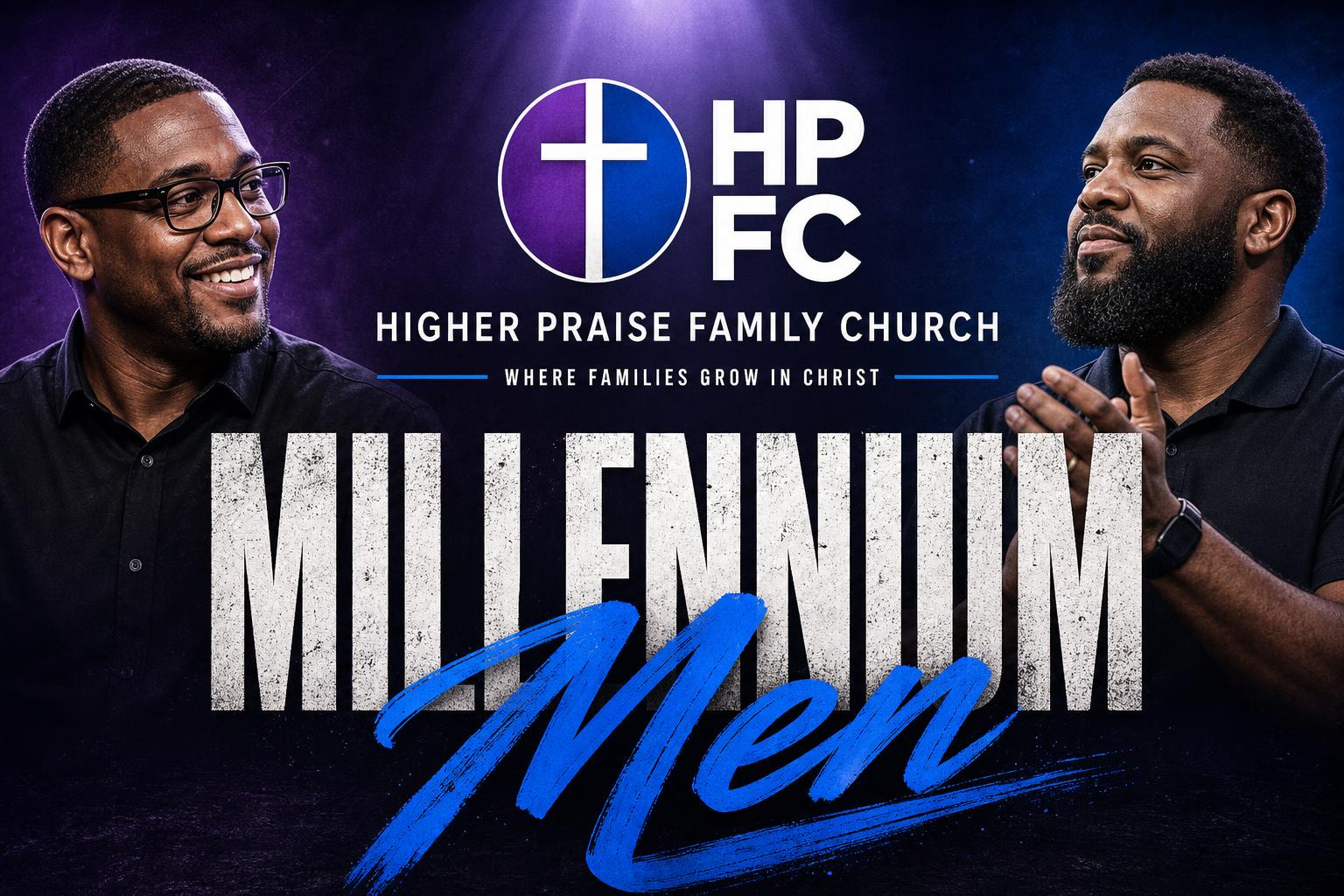 Millennium Men ministry flyer at Higher Praise Family Church